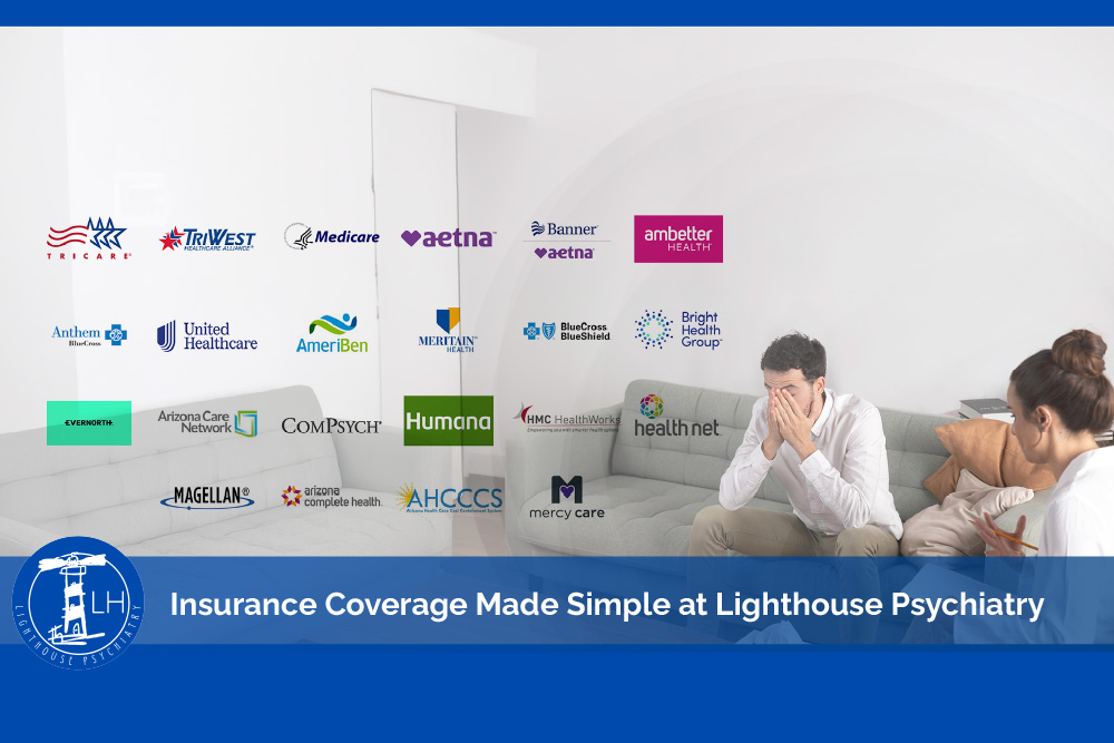 Mental Health Care in Arizona: Insurance Coverage Made Simple at Lighthouse Psychiatry